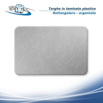 Targa Personalizzata Dorata o Argentata Ovale o Rettangolare in laminato plastico da Interno ed Esterno