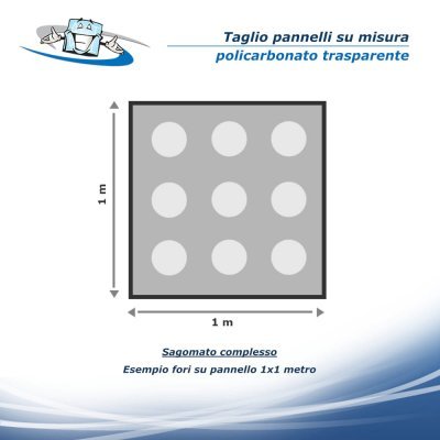 Lastre in Policarbonato compatto trasparente 3/5 mm, taglio pannelli su misura,  dimensioni e finiture personalizzabili.