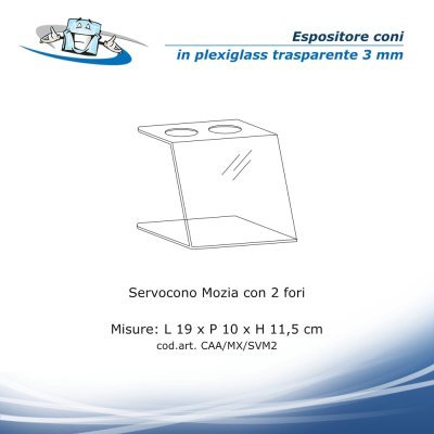 Servocono Mozia in plexiglass con n. 2 fori